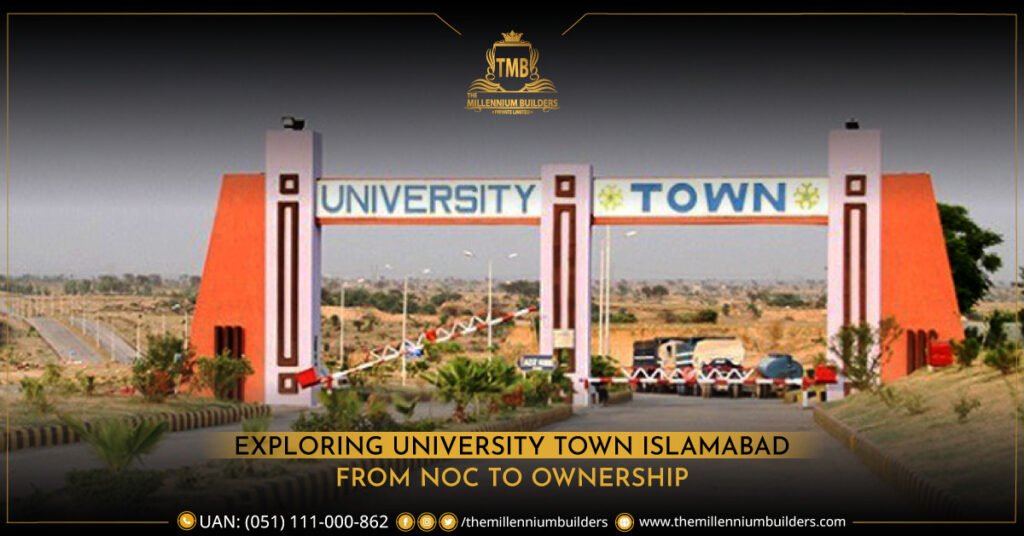 University Town Islamabad: Map| Location | Dealers| Approval | Ownership | and NOC