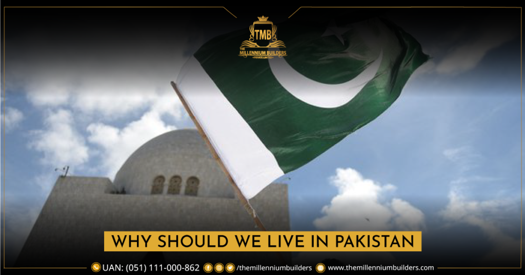 Why Should We Live in Pakistan
